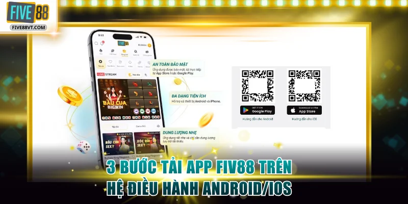Hướng dẫn 3 bước tải app Five88 trên iOS hoặc Android