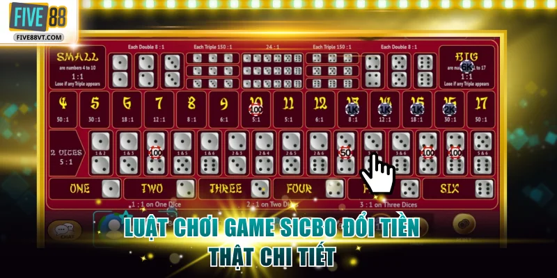 Luật chơi game Sicbo đổi tiền thật chi tiết